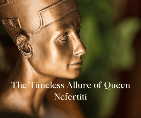 The Timeless Allure of Queen Nefertiti
